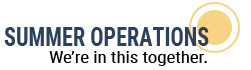 Summer Operations.  We`re in this together.