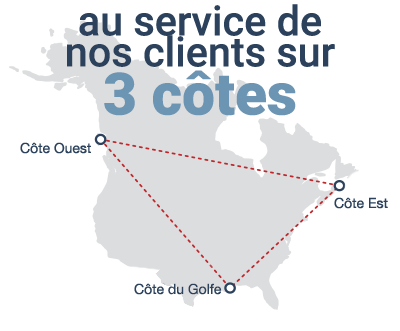 au service de nos clients sur trois côtes